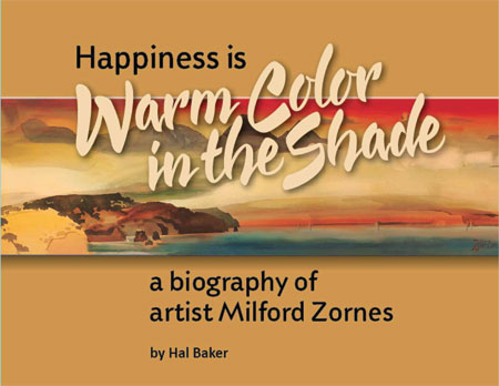 Happiness is Warm Color in the Shade by Milford Zornes cover